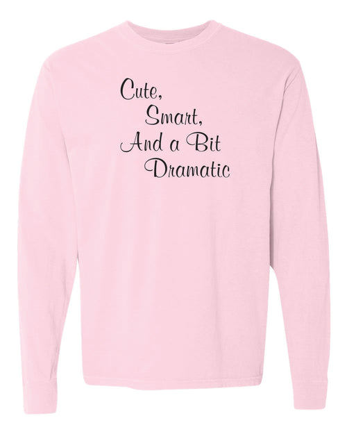 Cute, Smart  and a bit Dramtic