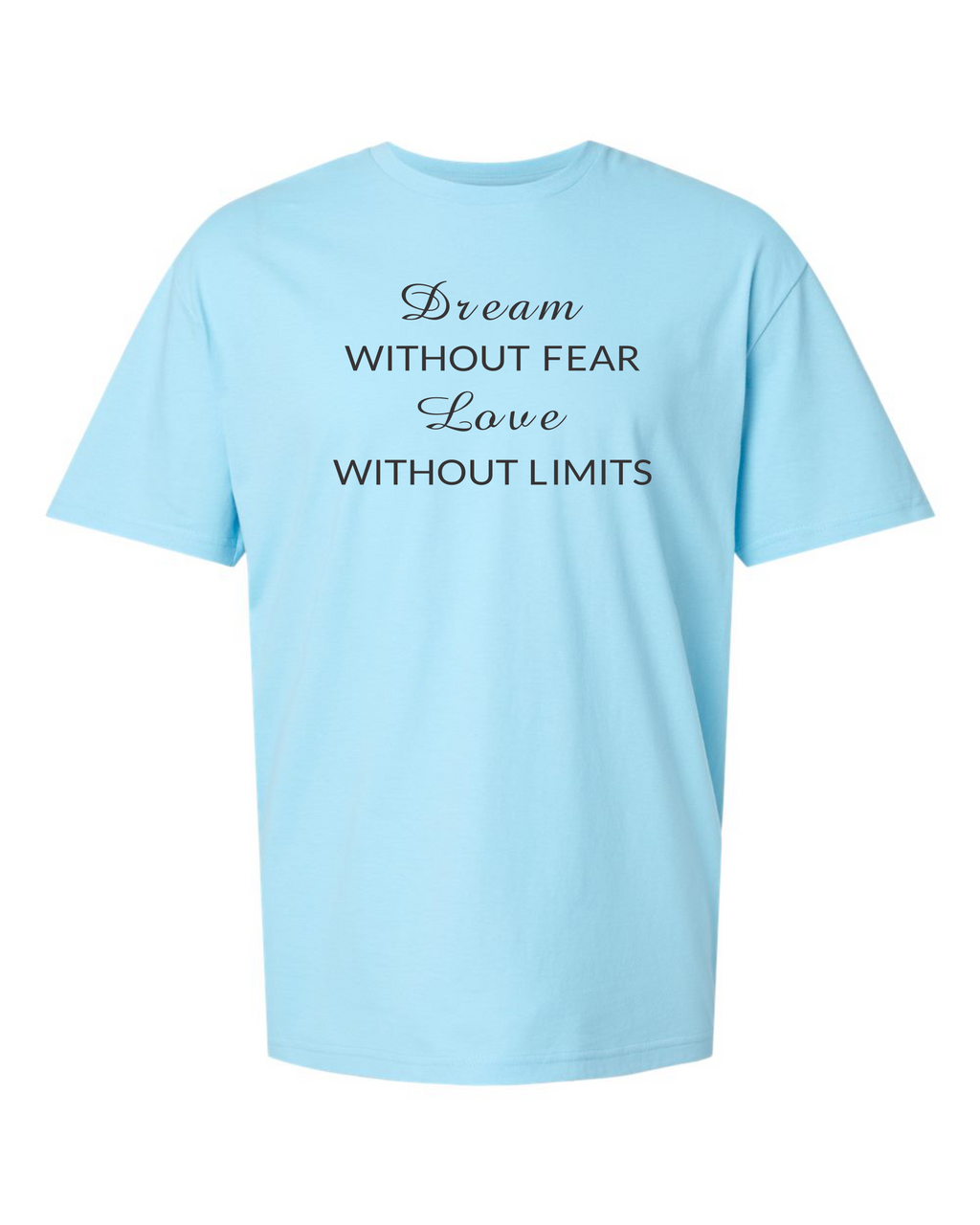Dream without fear