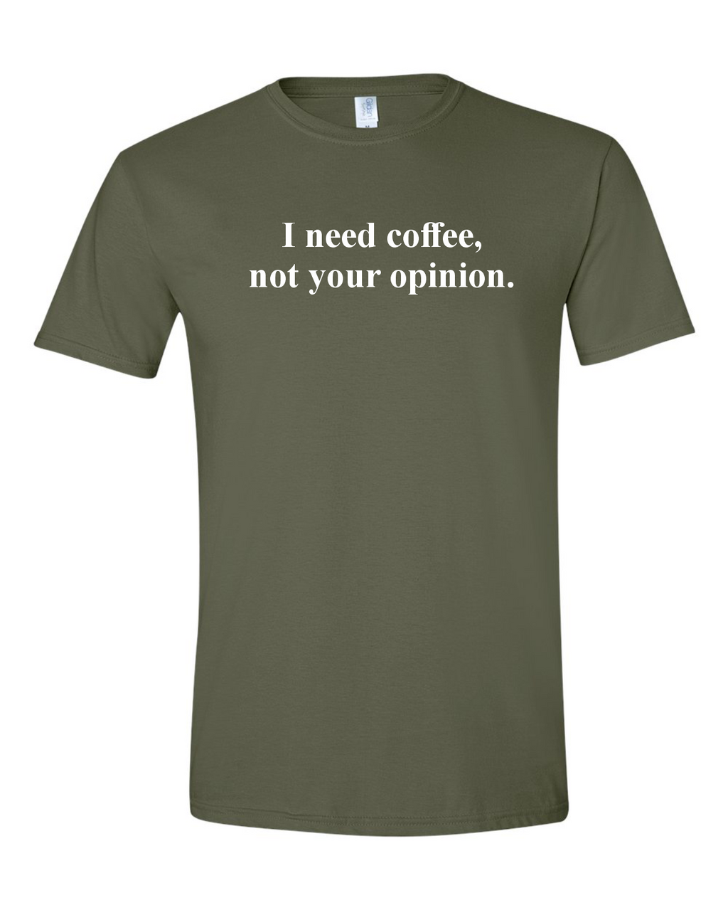 I need Coffee not your opinion