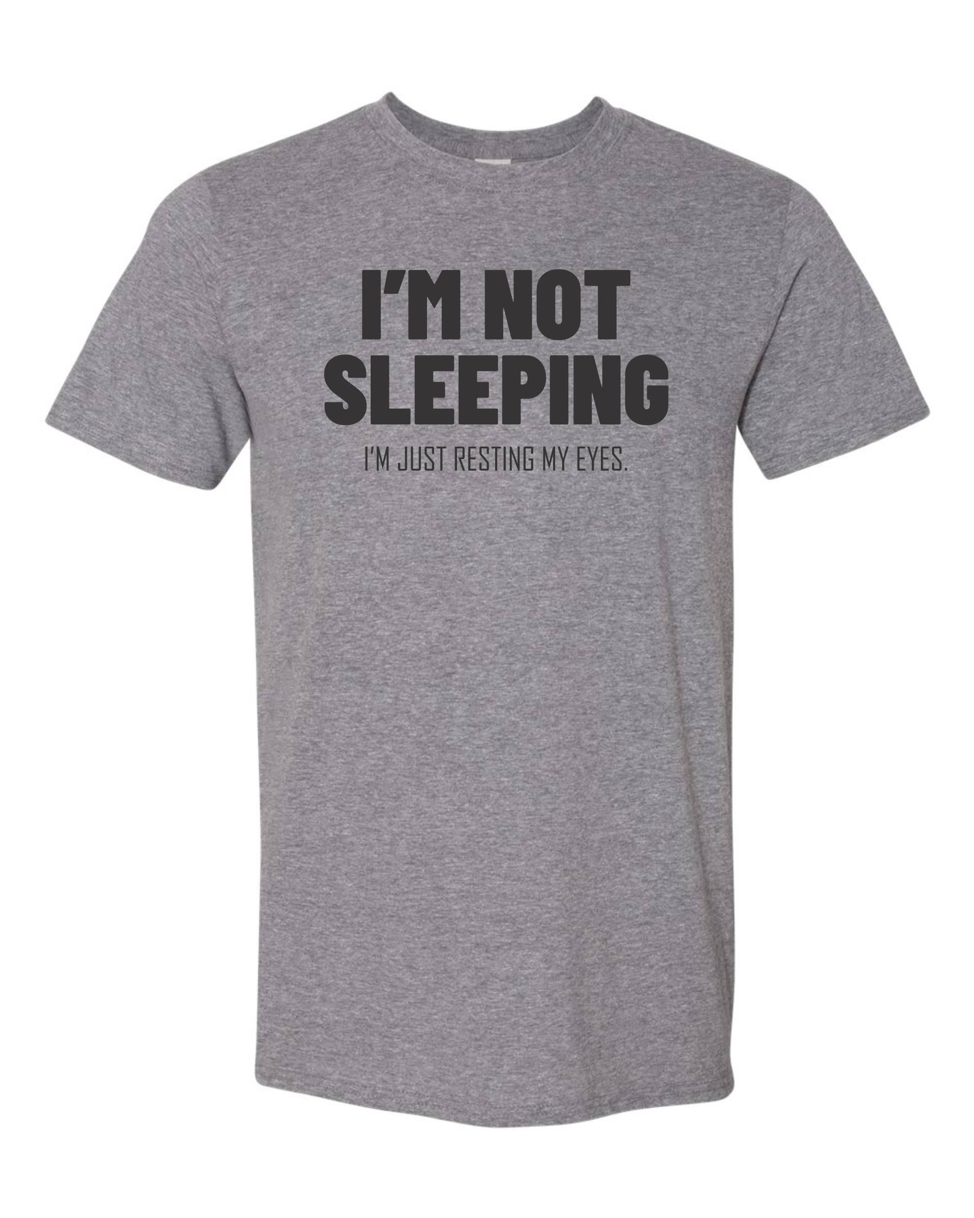 I'm  not sleeping