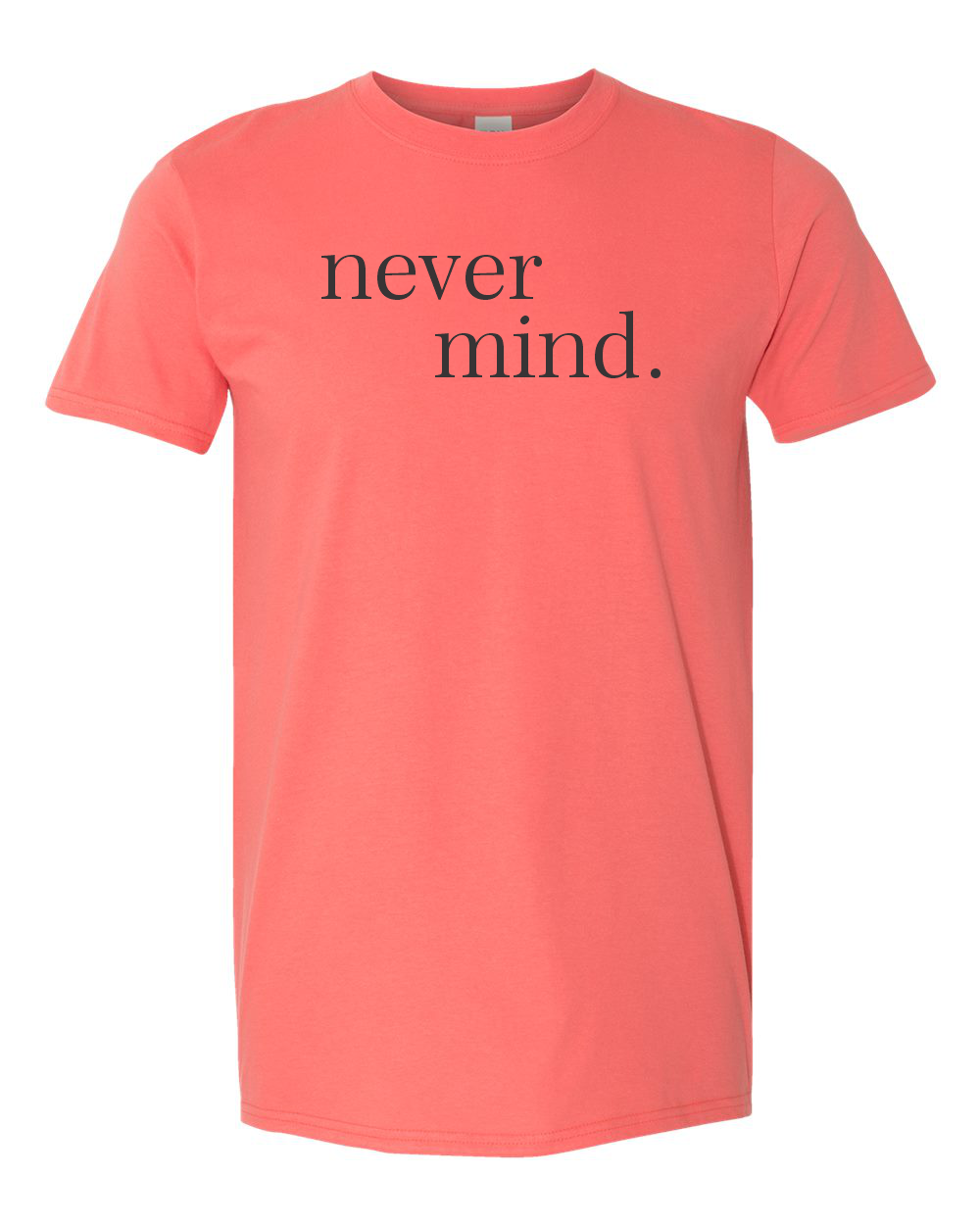 Never Mind