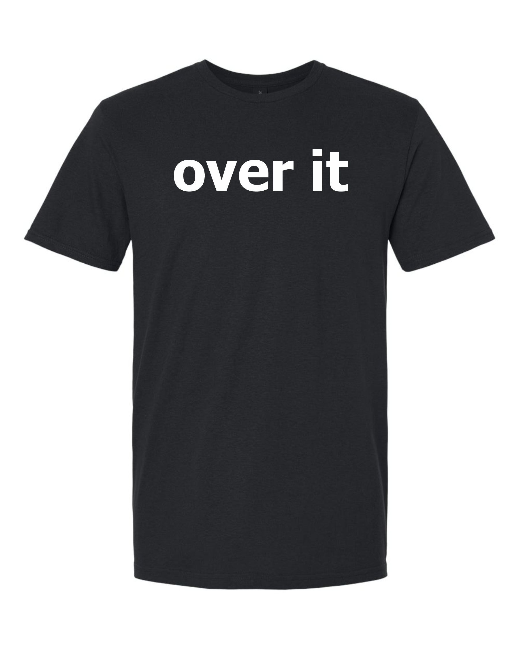 Over it